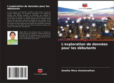 Copertina di L'exploration de données pour les débutants