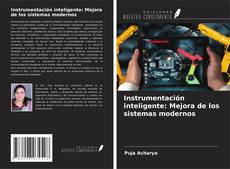 Portada del libro de Instrumentación inteligente: Mejora de los sistemas modernos