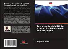 Capa do livro de Exercices de stabilité du tronc et lombalgie aiguë non spécifique 