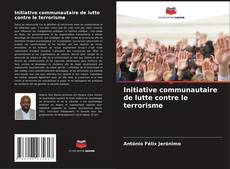 Capa do livro de Initiative communautaire de lutte contre le terrorisme 