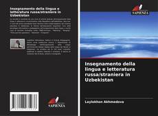 Insegnamento della lingua e letteratura russa/straniera in Uzbekistan kitap kapağı