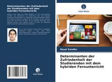 Buchcover von Determinanten der Zufriedenheit der Studierenden mit dem hybriden Fernunterricht