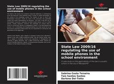 Couverture de State Law 2009/16 regulating the use of mobile phones in the school environment