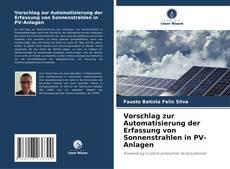 Buchcover von Vorschlag zur Automatisierung der Erfassung von Sonnenstrahlen in PV-Anlagen