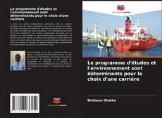 Buchcover von Le programme d'études et l'environnement sont déterminants pour le choix d'une carrière