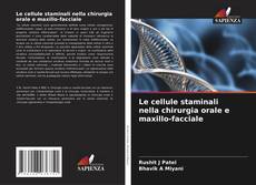 Обложка Le cellule staminali nella chirurgia orale e maxillo-facciale