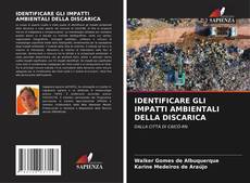 IDENTIFICARE GLI IMPATTI AMBIENTALI DELLA DISCARICA kitap kapağı