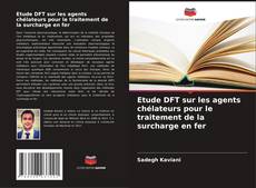 Buchcover von Etude DFT sur les agents chélateurs pour le traitement de la surcharge en fer