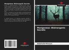 Borítókép a  Manganese: Bioinorganic Secrets - hoz