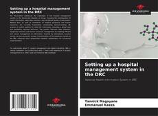 Bookcover of Setting up a hospital management system in the DRC