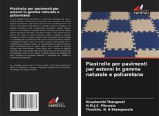 Piastrelle per pavimenti per esterni in gomma naturale e poliuretano kitap kapağı