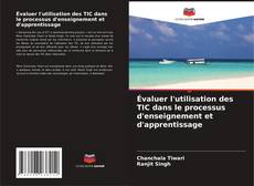 Buchcover von Évaluer l'utilisation des TIC dans le processus d'enseignement et d'apprentissage