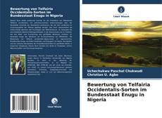 Buchcover von Bewertung von Telfairia Occidentalis-Sorten im Bundesstaat Enugu in Nigeria