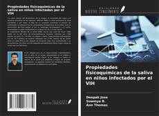 Portada del libro de Propiedades fisicoquímicas de la saliva en niños infectados por el VIH