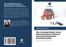 Portada del libro de Die Unmöglichkeit einer ökonomischen Analyse des brasilianischen Familienrechts