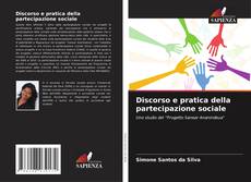 Discorso e pratica della partecipazione sociale的封面