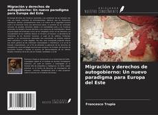 Portada del libro de Migración y derechos de autogobierno: Un nuevo paradigma para Europa del Este