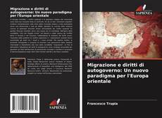 Capa do livro de Migrazione e diritti di autogoverno: Un nuovo paradigma per l'Europa orientale 