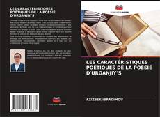 Buchcover von LES CARACTÉRISTIQUES POÉTIQUES DE LA POÉSIE D'URGANJIYʼS