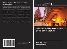 Portada del libro de Diseños vivos: Biomímesis en la arquitectura