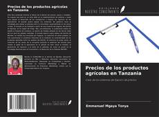 Copertina di Precios de los productos agrícolas en Tanzania