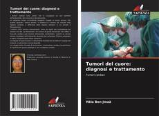 Tumori del cuore: diagnosi e trattamento kitap kapağı