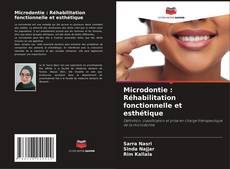 Copertina di Microdontie : Réhabilitation fonctionnelle et esthétique