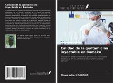 Portada del libro de Calidad de la gentamicina inyectable en Bamako