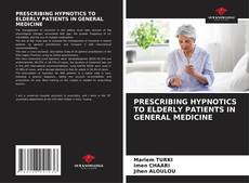 Borítókép a  PRESCRIBING HYPNOTICS TO ELDERLY PATIENTS IN GENERAL MEDICINE - hoz
