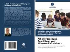 Обложка Arbeit-Forschung-Ausbildung von Wissenschaftslehrern