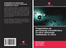 Couverture de Prognóstico da permeação transdérmica in-vitro utilizando modelação in silico