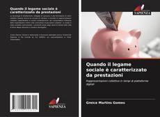 Couverture de Quando il legame sociale è caratterizzato da prestazioni