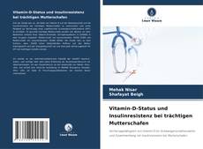 Buchcover von Vitamin-D-Status und Insulinresistenz bei trächtigen Mutterschafen