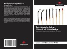 Borítókép a  Epistemologising Chemical Knowledge - hoz