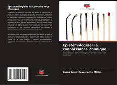 Copertina di Epistémologiser la connaissance chimique