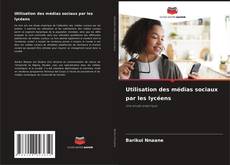 Buchcover von Utilisation des médias sociaux par les lycéens