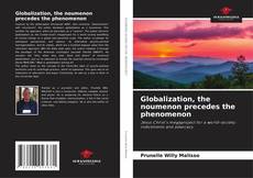 Capa do livro de Globalization, the noumenon precedes the phenomenon 