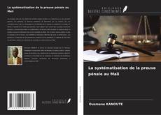 Portada del libro de La systématisation de la preuve pénale au Mali