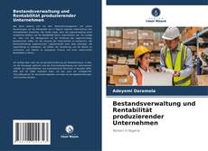 Portada del libro de Bestandsverwaltung und Rentabilität produzierender Unternehmen