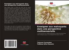 Capa do livro de Enseigner aux malvoyants dans une perspective multisensorielle 