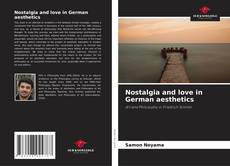 Borítókép a  Nostalgia and love in German aesthetics - hoz