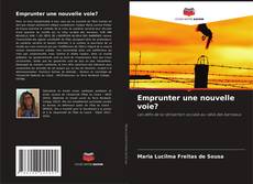 Capa do livro de Emprunter une nouvelle voie? 