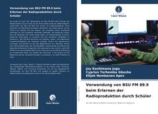 Portada del libro de Verwendung von BSU FM 89.9 beim Erlernen der Radioproduktion durch Schüler