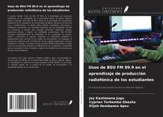 Copertina di Usos de BSU FM 89.9 en el aprendizaje de producción radiofónica de los estudiantes