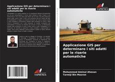 Applicazione GIS per determinare i siti adatti per le riserie automatiche的封面