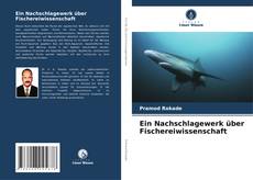 Portada del libro de Ein Nachschlagewerk über Fischereiwissenschaft