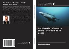 Portada del libro de Un libro de referencia sobre la ciencia de la pesca