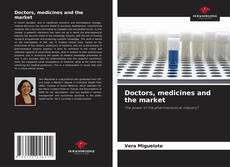 Borítókép a  Doctors, medicines and the market - hoz