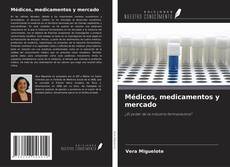 Portada del libro de Médicos, medicamentos y mercado