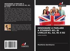 Capa do livro de INSEGNARE A PARLARE A STUDENTI EFL DI LIVELLO A1, A2, B1 E B2 